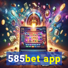 585bet app